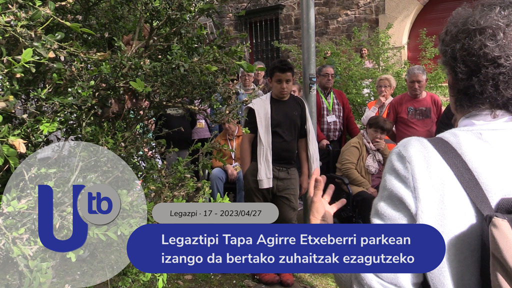 Legaztipi Tapa visita el parque Agirre Etxeberri para conocer sus árboles /  Legaztipi Tapak Agirre Etxeberri parkea bisitatu du bertako zuhaitzak ezagutzeko