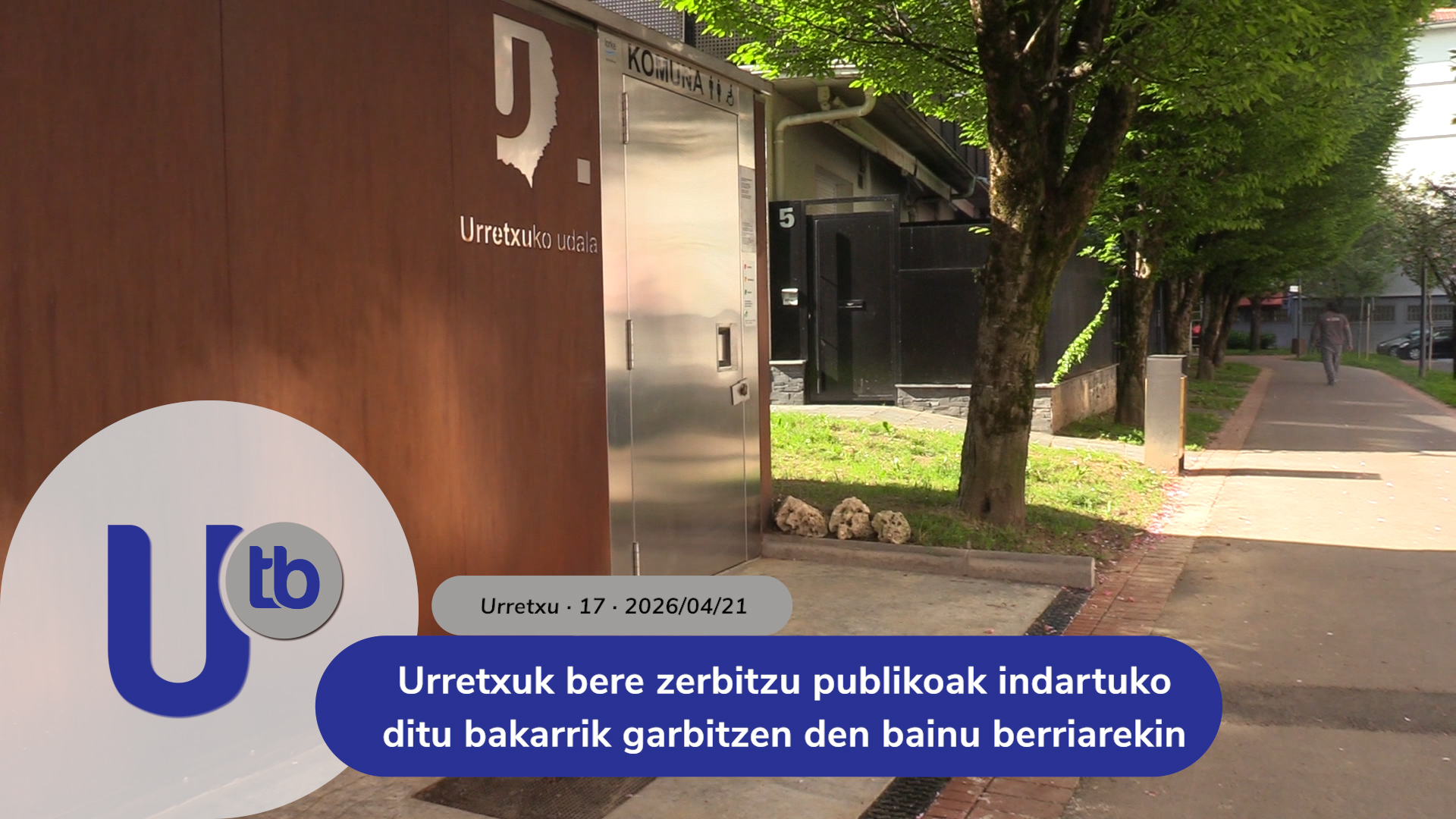 Urretxu refuerza sus servicios públicos con un nuevo baño autolimpiable / Urretxuk bere zerbitzu publikoak indartuko ditu bakarrik garbitzen den bainu berriarekin